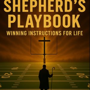 The Shepherd’s Playbook